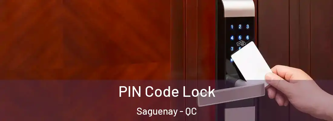  PIN Code Lock Saguenay - QC