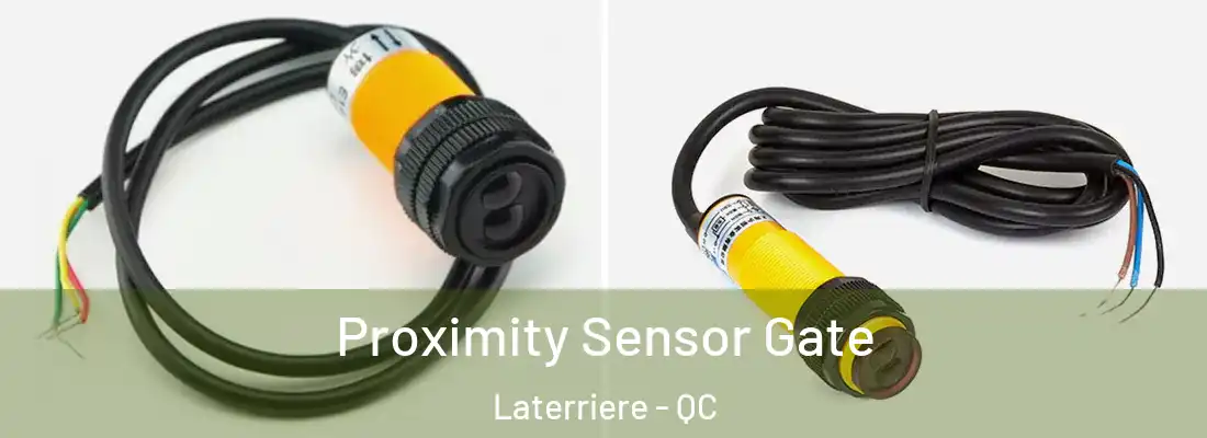  Proximity Sensor Gate Laterriere - QC