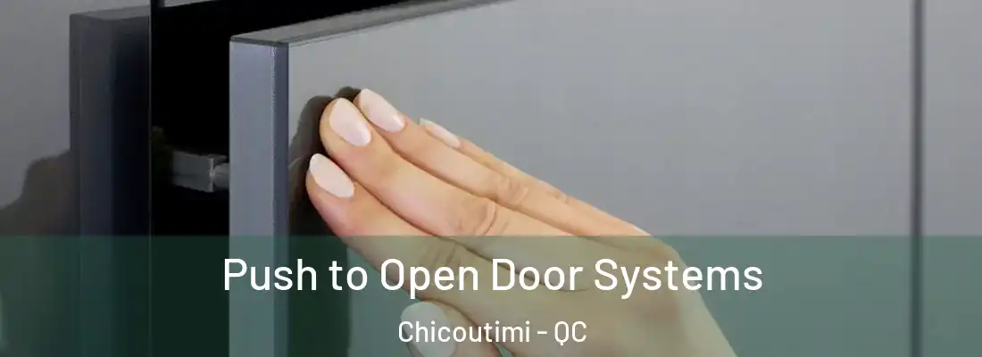Push to Open Door Systems Chicoutimi - QC