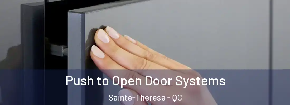Push to Open Door Systems Sainte-Therese - QC