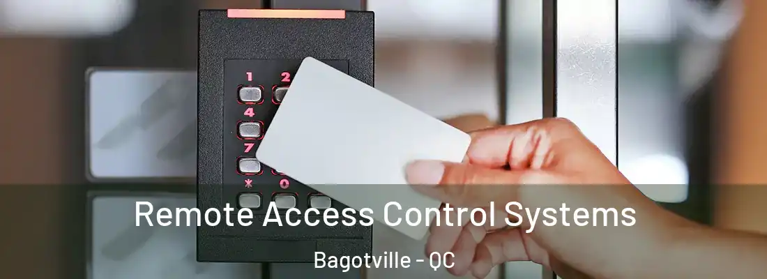  Remote Access Control Systems Bagotville - QC