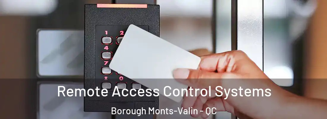  Remote Access Control Systems Borough Monts-Valin - QC