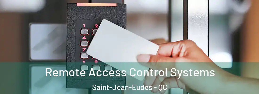  Remote Access Control Systems Saint-Jean-Eudes - QC