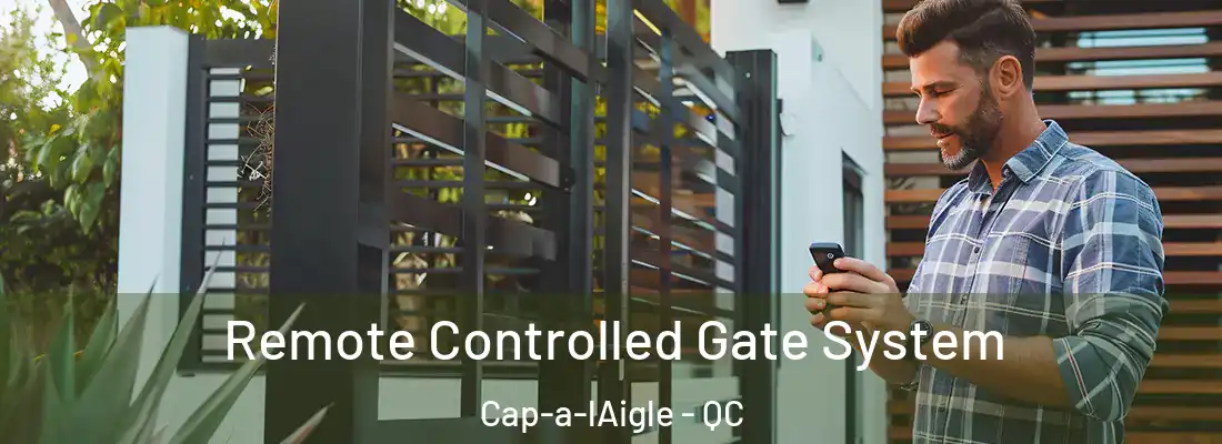  Remote Controlled Gate System Cap-a-lAigle - QC