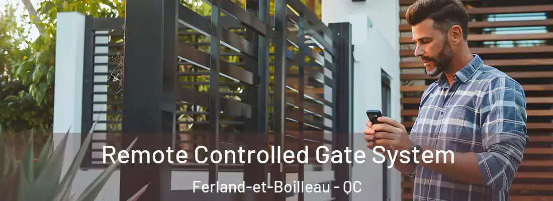  Remote Controlled Gate System Ferland-et-Boilleau - QC