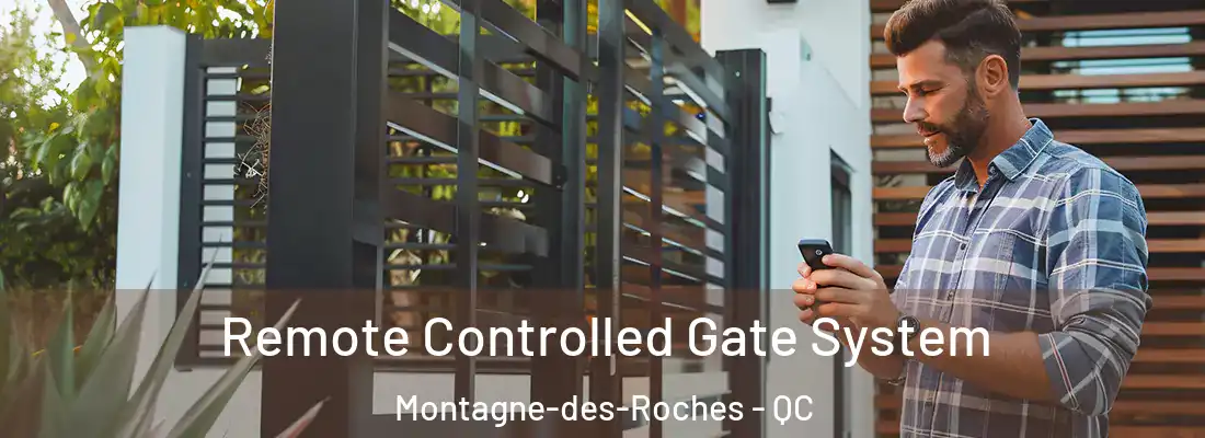  Remote Controlled Gate System Montagne-des-Roches - QC
