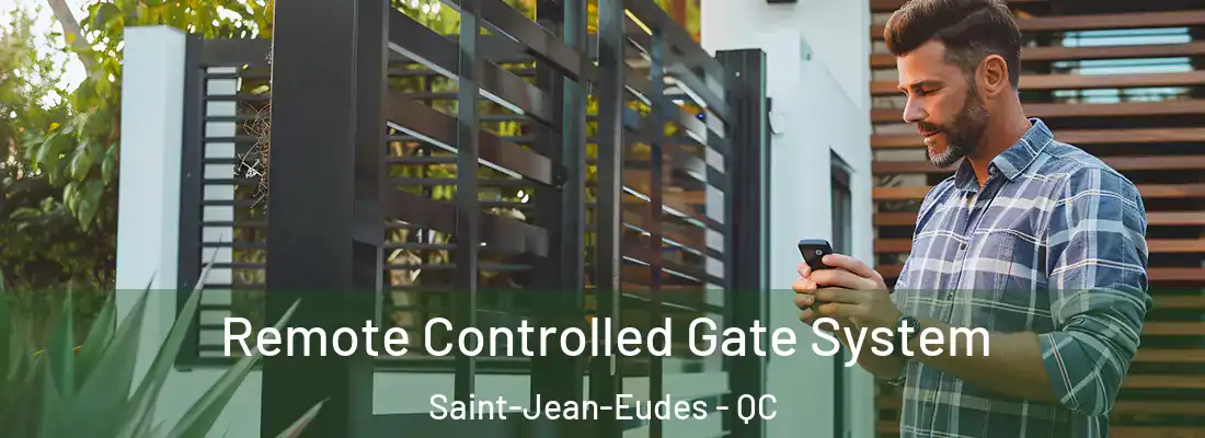  Remote Controlled Gate System Saint-Jean-Eudes - QC