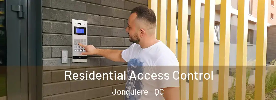 Residential Access Control Jonquiere - QC