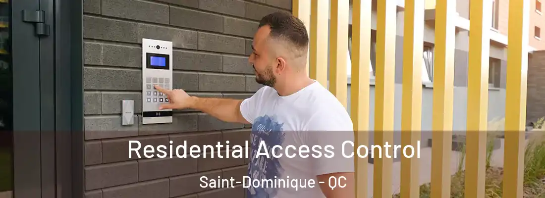  Residential Access Control Saint-Dominique - QC