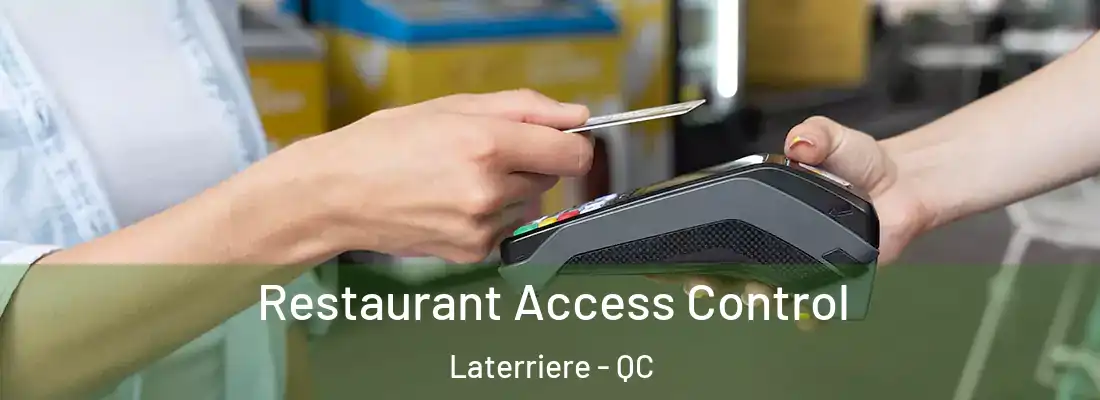  Restaurant Access Control Laterriere - QC
