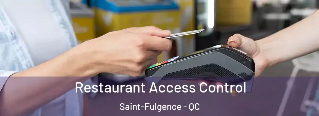  Restaurant Access Control Saint-Fulgence - QC