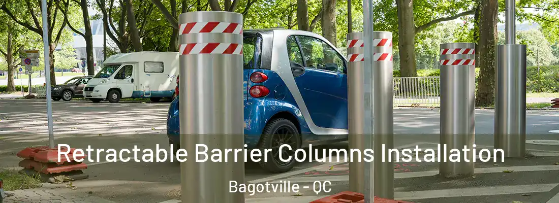  Retractable Barrier Columns Installation Bagotville - QC