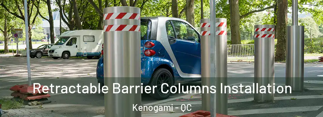  Retractable Barrier Columns Installation Kenogami - QC