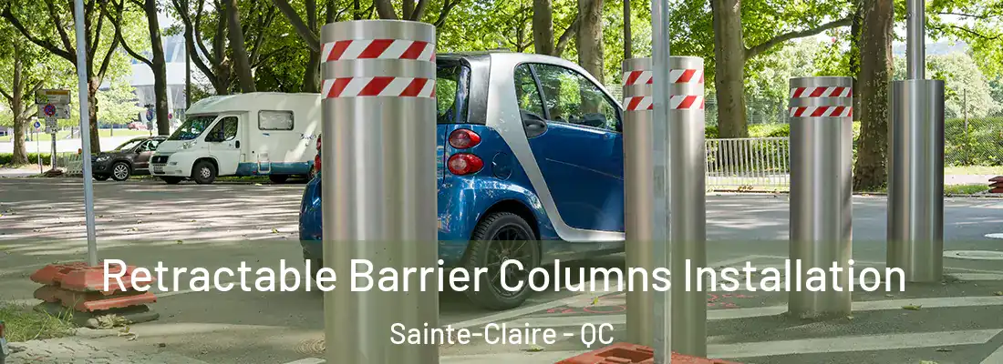  Retractable Barrier Columns Installation Sainte-Claire - QC