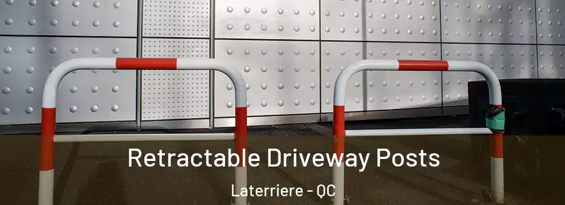  Retractable Driveway Posts Laterriere - QC