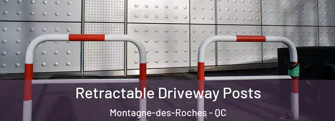 Retractable Driveway Posts Montagne-des-Roches - QC