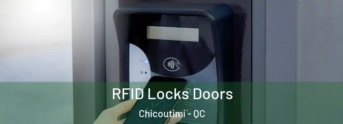 RFID Locks Doors Chicoutimi - QC