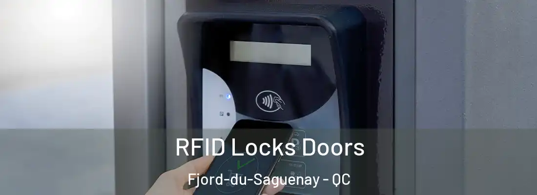  RFID Locks Doors Fjord-du-Saguenay - QC