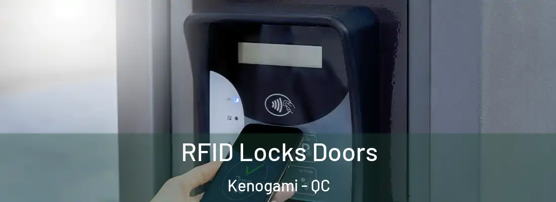 RFID Locks Doors Kenogami - QC