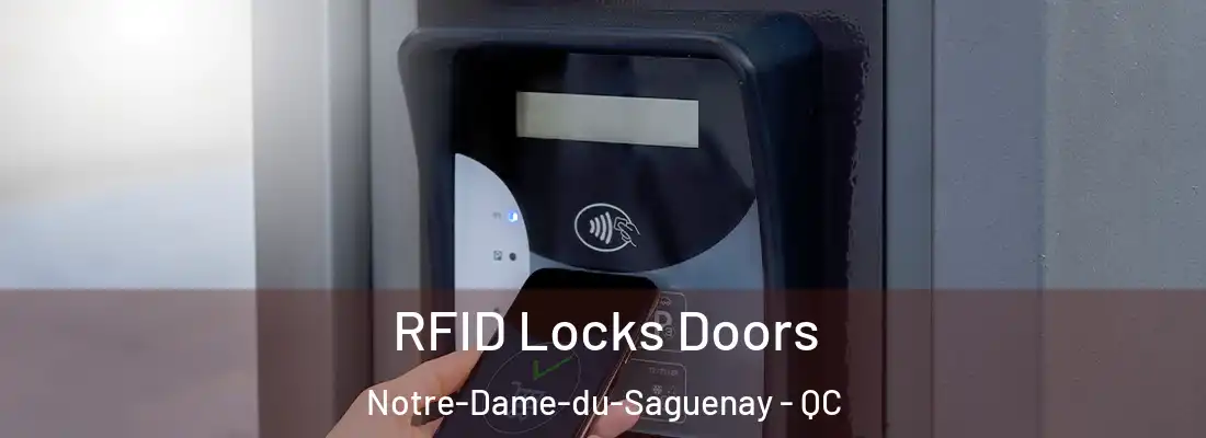 RFID Locks Doors Notre-Dame-du-Saguenay - QC