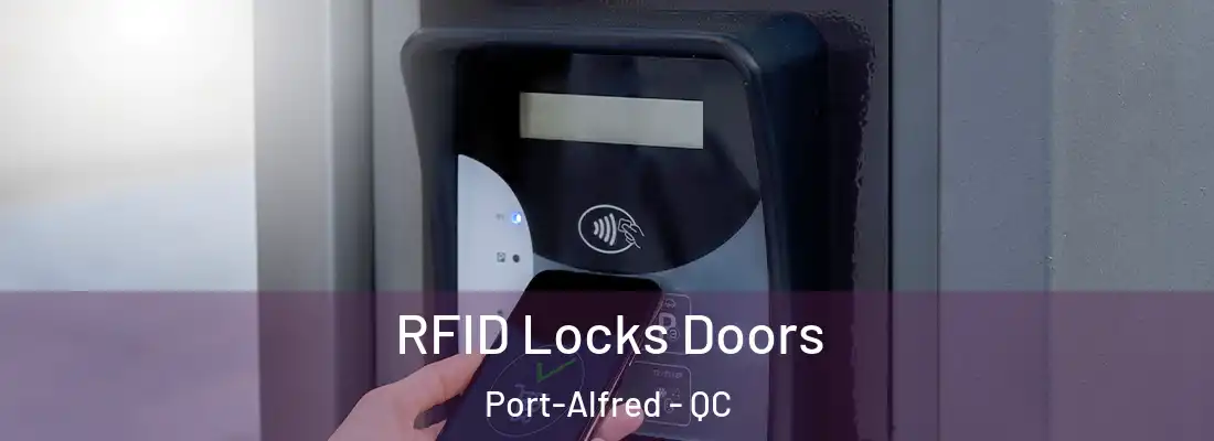  RFID Locks Doors Port-Alfred - QC