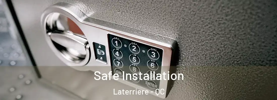 Safe Installation Laterriere - QC