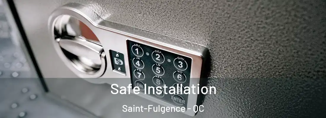  Safe Installation Saint-Fulgence - QC