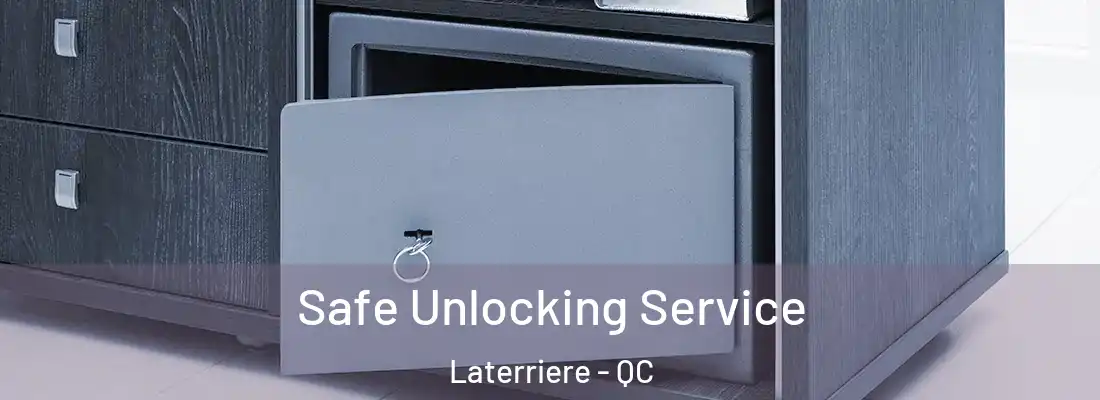  Safe Unlocking Service Laterriere - QC