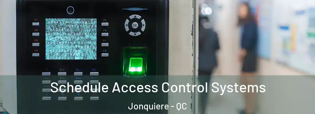  Schedule Access Control Systems Jonquiere - QC