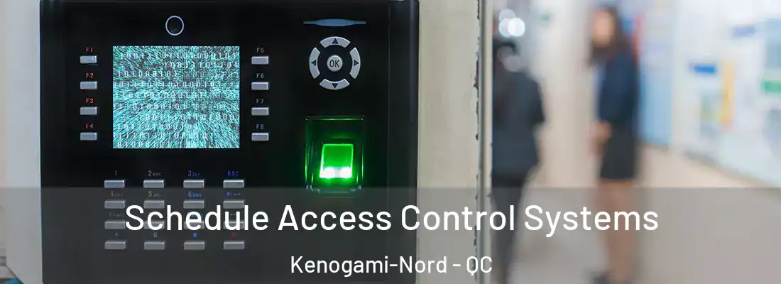  Schedule Access Control Systems Kenogami-Nord - QC