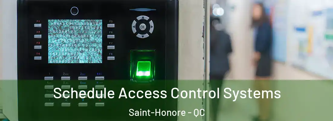  Schedule Access Control Systems Saint-Honore - QC