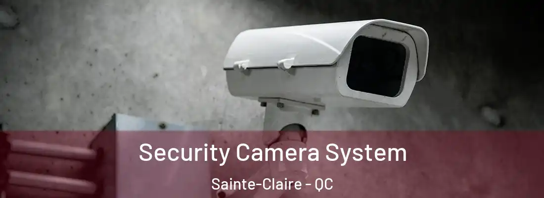  Security Camera System Sainte-Claire - QC