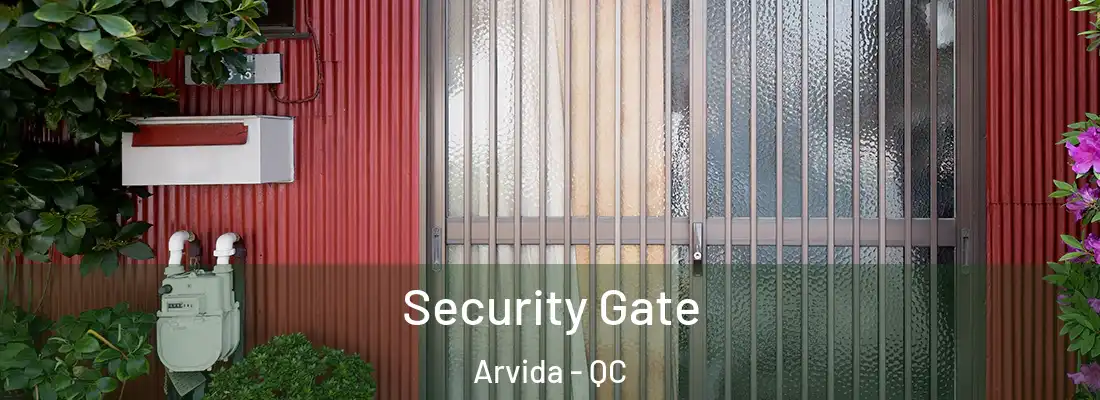  Security Gate Arvida - QC