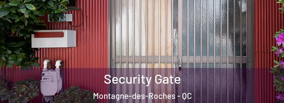  Security Gate Montagne-des-Roches - QC