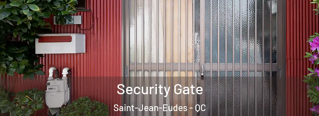  Security Gate Saint-Jean-Eudes - QC