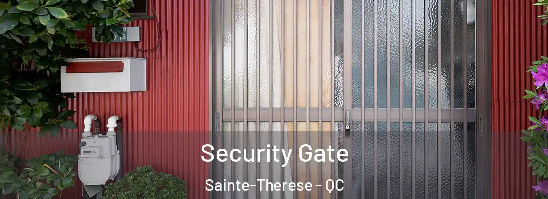  Security Gate Sainte-Therese - QC