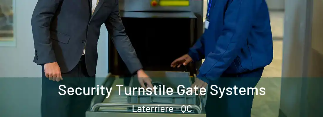 Security Turnstile Gate Systems Laterriere - QC