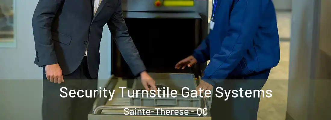  Security Turnstile Gate Systems Sainte-Therese - QC