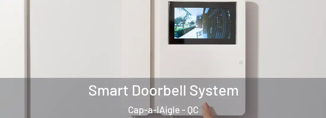  Smart Doorbell System Cap-a-lAigle - QC