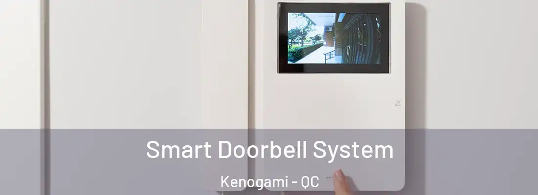 Smart Doorbell System Kenogami - QC
