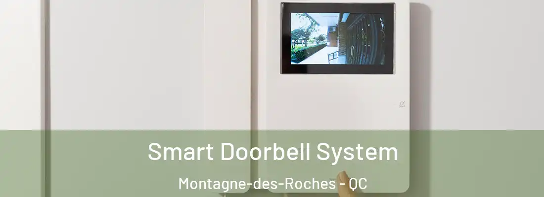 Smart Doorbell System Montagne-des-Roches - QC
