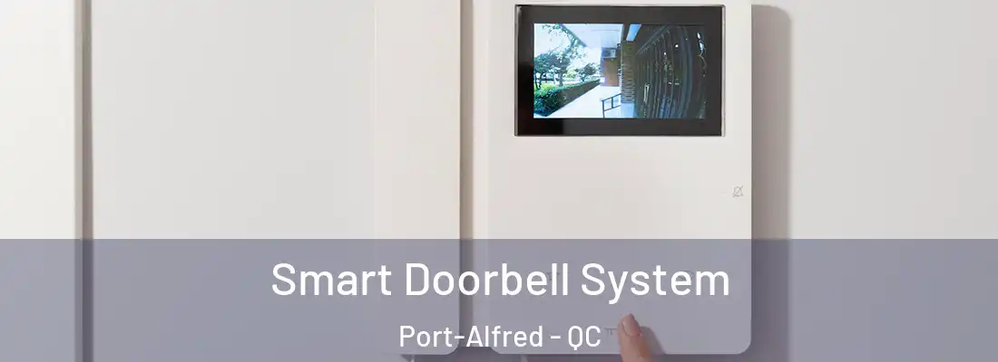  Smart Doorbell System Port-Alfred - QC