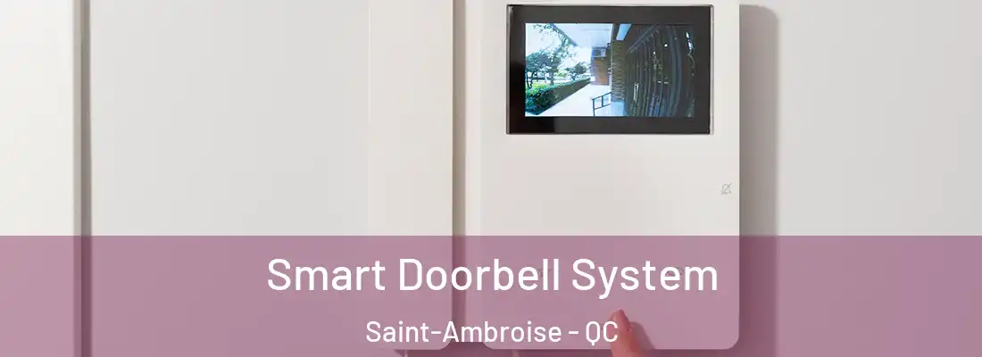  Smart Doorbell System Saint-Ambroise - QC