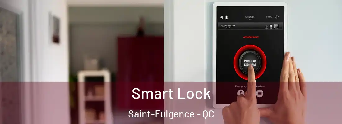  Smart Lock Saint-Fulgence - QC