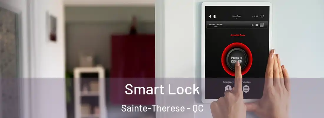  Smart Lock Sainte-Therese - QC