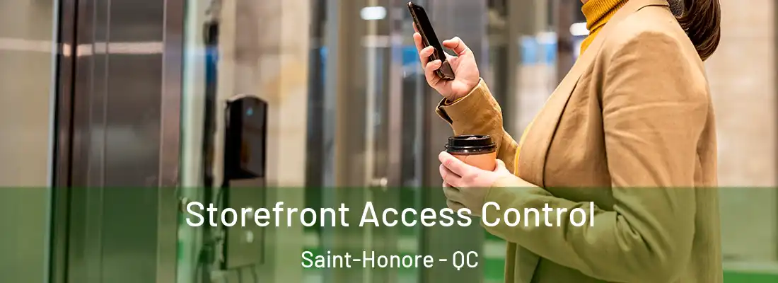  Storefront Access Control Saint-Honore - QC