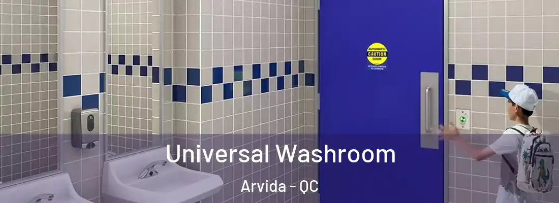 Universal Washroom Arvida - QC