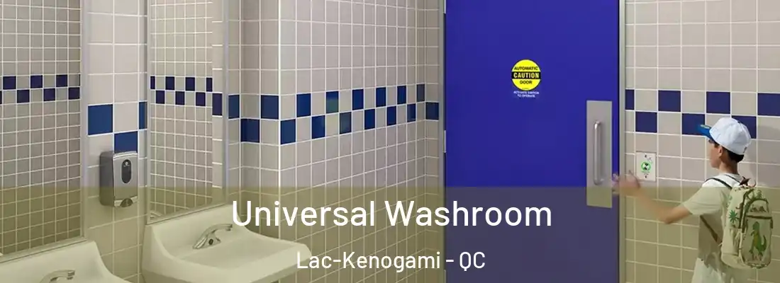  Universal Washroom Lac-Kenogami - QC
