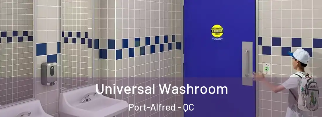 Universal Washroom Port-Alfred - QC