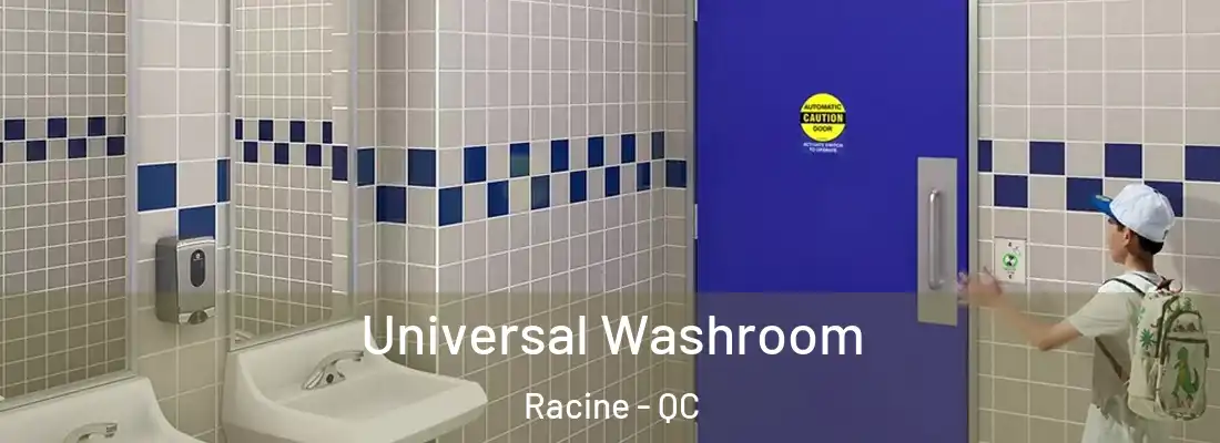  Universal Washroom Racine - QC